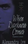 When Darkness Comes 