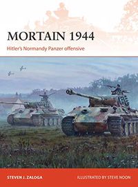 Mortain 1944: Hitlers Normandy Panzer offensive (Campaign Book 335) (English Edition)