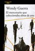 El mercenario que coleccionaba obras de arte (Spanish Edition)