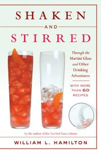 Shaken and Stirred: Through the Martini Glass and Other Drinking Adventures (English Edition)