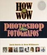 How To Wow - Photoshop para Fotgrafos
