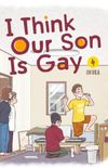 I Think Our Son Is Gay, Vol. 4
