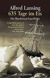 635 Tage im Eis: Die Shackleton-Expedition - (German Edition)