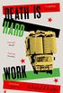 Death Is Hard Work (English Edition)