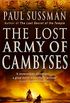 The Lost Army Of Cambyses: A pulse pounding archaeological thriller (English Edition)