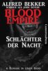 Blood Empire - Schlchter der Nacht (German Edition)