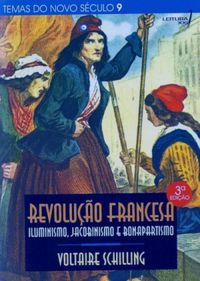 Revoluo francesa, iluminismo, jacobinismo e bonapartismo