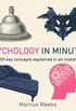 Psychology in minutes