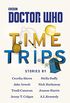 Doctor Who: Time Trips (The Collection) (English Edition)