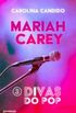 Divas do pop 3 - Mariah Carey