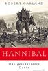 Hannibal: Das gescheiterte Genie (German Edition)