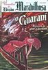 O Guarani (Edição Maravilhosa - 3ª Edição - Nº 04)