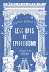 Lecciones de epicuresmo: El arte de la felicidad (Spanish Edition)