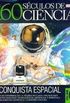 160 Sculos de Cincia: A conquista espacial