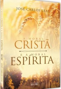 A moral crist e a moral esprita
