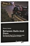 Between Rails and Stars