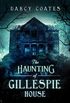 The Haunting of Gillespie House (English Edition)