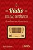 O Radio Era To Romantico