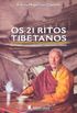 Os 21 ritos tibetanos