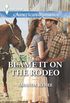 Blame It on the Rodeo (Welcome to Ramblewood Book 3) (English Edition)
