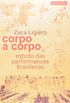 Corpo a Corpo. Estudo das Performances Brasileiras