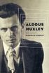 Aldous Huxley: A Biography (Thomas Dunne Books) (English Edition)