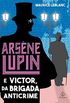 Arsne Lupin e Victor, da Brigada Anticrime