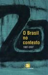 O Brasil no Contexto: 1987-2007