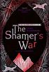 The Shamers War: Book 4 (The Shamer Chronicles) (English Edition)