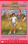 Mary Anne and the Playground Fight (The Baby-Sitters Club #120) (Baby-sitters Club (1986-1999)) (English Edition)