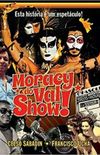 Moracy Do Val Show!