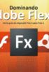 Dominando Adobe Flex 4