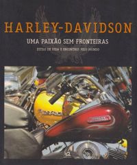 Harley-Davidson: Uma Paixo Sem Fronteiras
