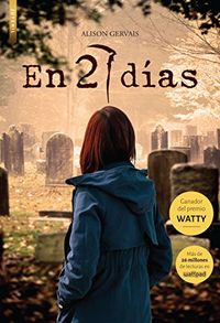 EN 27 DAS (xito de Wattpad): Ganador Watty (Spanish Edition)