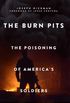The Burn Pits: The Poisoning of America