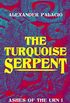 The Turquoise Serpent
