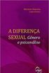 A diferena sexual: gnero e psicanlise