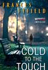 Cold to the Touch: A Sarah Fortune Mystery (English Edition)