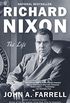 Richard Nixon: The Life (English Edition)
