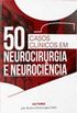 50 Casos Clnicos em Neurocirurgia e Neurocincia
