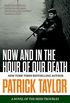 Now and in the Hour of Our Death: A Novel of the Irish Troubles (Stories of the Irish Troubles Book 2) (English Edition)
