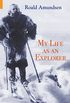 My Life as an Explorer (English Edition)