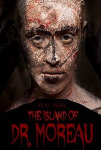 The Island of Dr. Moreau (English Edition)