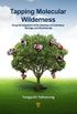 Tapping Molecular Wilderness: Drugs from Chemistry-Biology--Biodiversity Interface (English Edition)