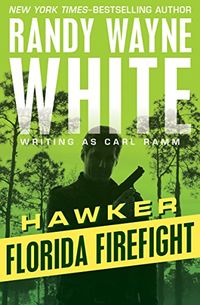 Florida Firefight (Hawker Book 1) (English Edition)