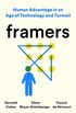 Framers: Human Advantage in an Age of Technology and Turmoil (English Edition)