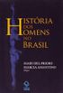 História Dos Homens No Brasil