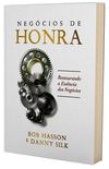 Negcios de Honra - Bob Hasson