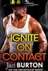 Ignite on Contact: A smouldering, passionate friends-to-lovers romance to warm your heart (Brotherhood By Fire) (English Edition)
