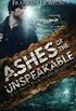 Ashes Of The Unspeakable - Book 2